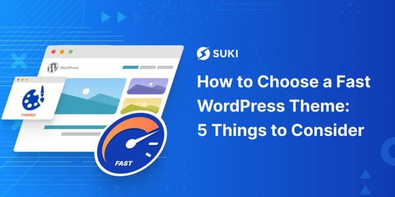 how to choose a fast wordpress theme